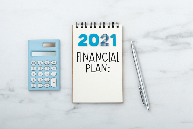 Nine Key Financial Steps for 2021 and Beyond